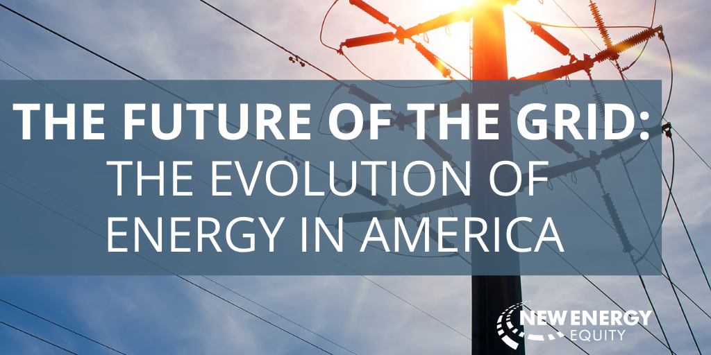 The Future of the Grid: The Evolution of Clean Energy in America